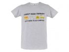 Obelink I don't need therapy T-Shirt